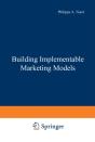 Building Implementable Marketing Models - Preview