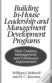 Building In-House Leadership And Management Development Programs