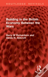 Building In The British Economy Between The Wars