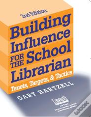 Building Influence For The School Librarian