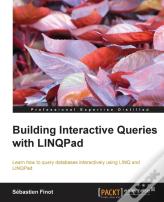 Building Interactive Queries With Linqpad
