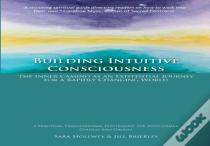 Building Intuitive Consciousness