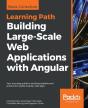 Building  Large-Scale Web Applications With Angular - Preview