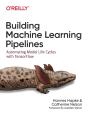 Building Machine Learning Pipelines - Preview