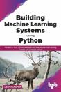 Building Machine Learning Systems Using Python - Preview