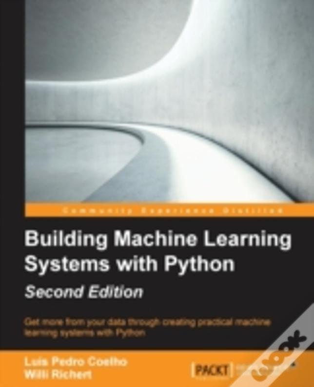 Building Machine Learning Systems With Python - Second Edition