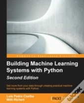 Building Machine Learning Systems With Python - Second Edition