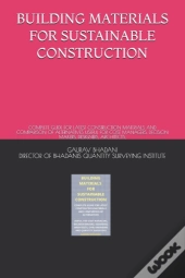 Building Materials For Sustainable Construction