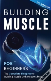 Capa do artigo Building Muscle For Beginners: The Compl