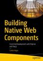 Building Native Web Components - Preview