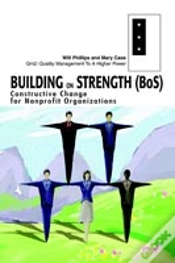 Capa do artigo Building On Strength (Bos):Constructive Change For Nonprofit Organizations