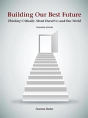 Building Our Best Future - Preview