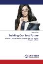 Building Our Best Future - Preview