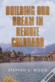 Capa do artigo Building Our Dream In Remote Colorado