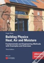 Building Physics: Heat, Air And Moisture - Fundamentals And Engineering Methods With Examplesand Exercises
