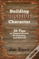 Building Positive Character