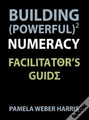 Building Powerful Numeracy