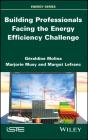 Building Professionals Facing The Energy Efficiency Challenge - Preview
