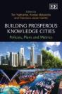 Building Prosperous Knowledge Cities - Policies, Plans And Metrics - Preview