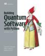 Building Quantum Software With Python - Preview