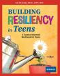 Building Resiliency In Teens - Preview
