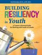 Building Resiliency In Youth - Preview