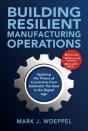 Building Resilient Manufacturing Operations - Preview