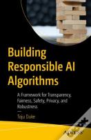 Building Responsible Ai Algorithms