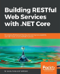 Building Restful Web Services With .Net Core - Preview