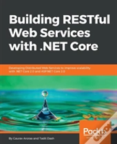 Building Restful Web Services With .Net Core