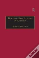 Building Safe Systems In Aviation