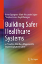Building Safer Healthcare Systems - Preview
