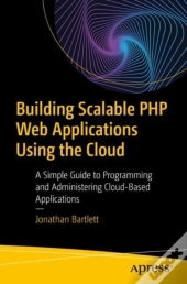 Building Scalable Php Web Applications Using The Cloud