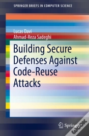 Capa do artigo Building Secure Defenses Against Code-Reuse Attacks