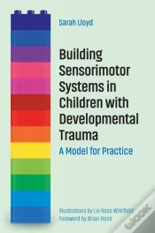 Capa do artigo Building Sensorimotor Systems In Children With Developmental Trauma