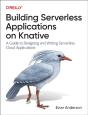 Building Serverless Applications On Knative - Preview