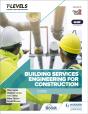 Building Services Engineering For Construction T Level: Core - Preview