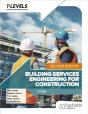 Building Services Engineering For Construction T Level: Core Second Edition - Preview