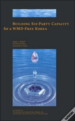 Capa do artigo Building Six-Party Capacity For A Wmd-Free Korea