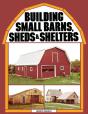 Building Small Barns, Sheds & Shelters - Preview