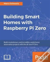 Building Smart Homes With Raspberry Pi Zero