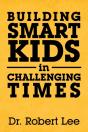 Building Smart Kids In Challenging Times - Preview