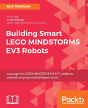 Building Smart Lego Mindstorms Ev3 Robots - Preview