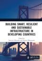 Building Smart, Resilient And Sustainable Infrastructure In Developing Countries - Preview