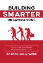 Building Smarter Organizations - Preview