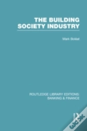 Building Society Industry (Rle Banking & Finance)