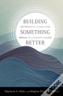 Building Something Better