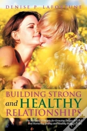 Building Strong And Healthy Relationship
