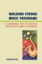 Building Strong Music Programs - Preview