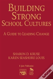 Building Strong School Cultures